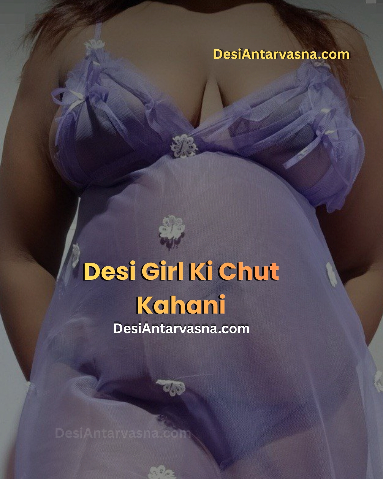 Desi Girl Ki Chut Kahani